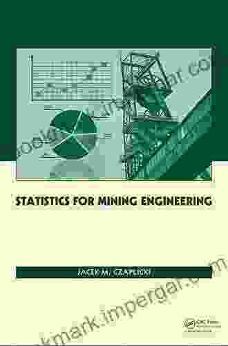 Statistics For Mining Engineering Jacek M Czaplicki