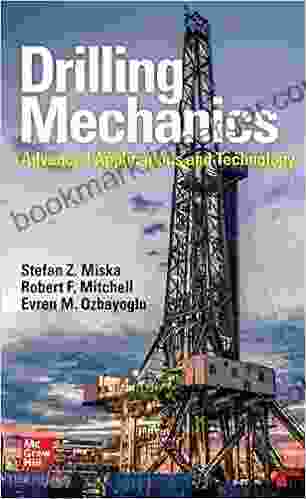 Drilling Engineering: Advanced Applications And Technology