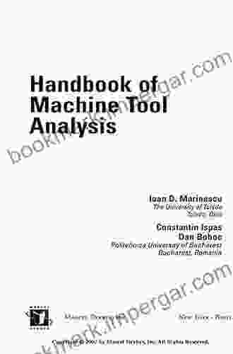 Handbook Of Machine Tool Analysis (Mechanical Engineering 144)