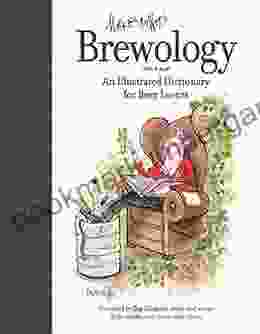 Brewology: An Illustrated Dictionary For Beer Lovers