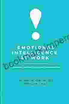 Emotional Intelligence At Work: A Personal Operating System For Career Success