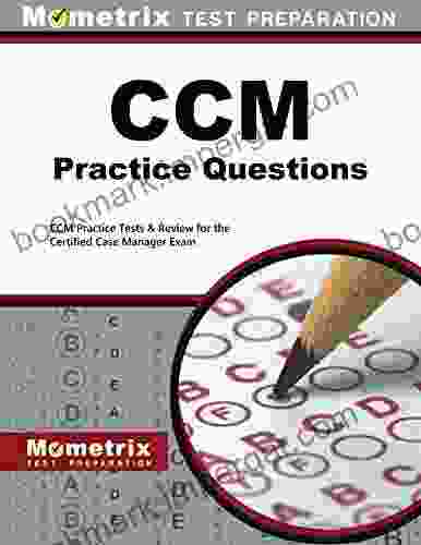 CCM Practice Questions: CCM Practice Tests and Exam Review for the Certified Case Manager Exam