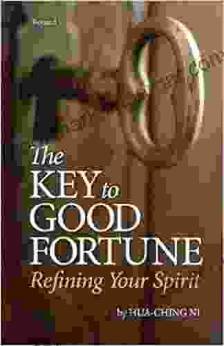 The Key To Good Fortune: Refining Your Spirit