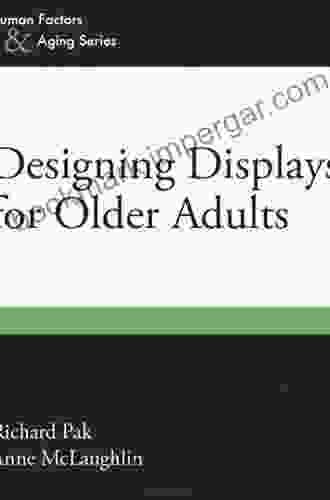 Designing Displays For Older Adults