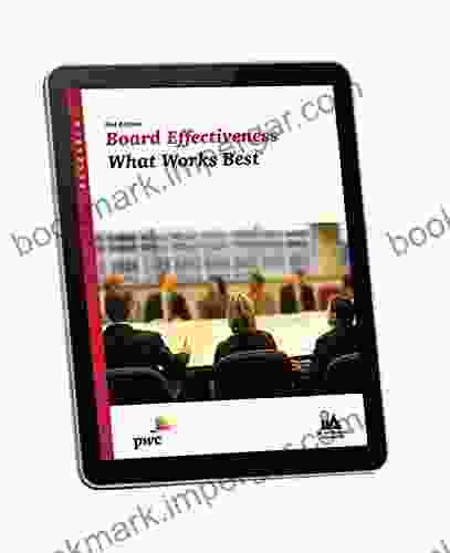 Board Effectiveness: What Works Best 2nd Edition