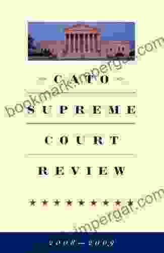 Cato Supreme Court Review 2008 2009