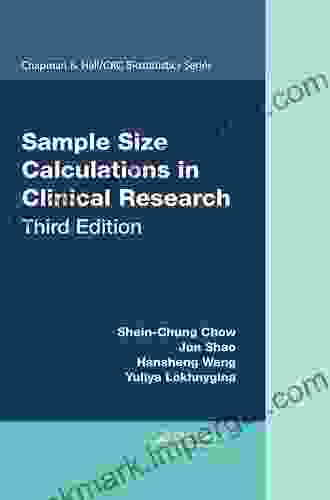 Sample Size Calculations In Clinical Research (Chapman Hall/CRC Biostatistics Series)