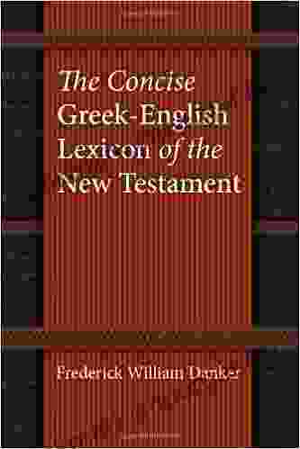 The Concise Greek English Lexicon of the New Testament