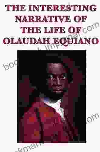 Interesting Narrative Of The Life Of Olaudah Equiano: Written By Himself (Bedford Cultural Editions)