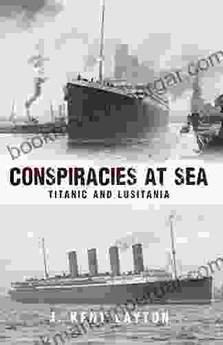 Conspiracies At Sea: Titanic And Lusitania