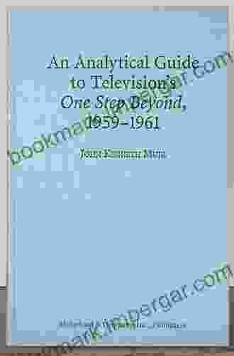 An Analytical Guide To Television S One Step Beyond 1959 1961