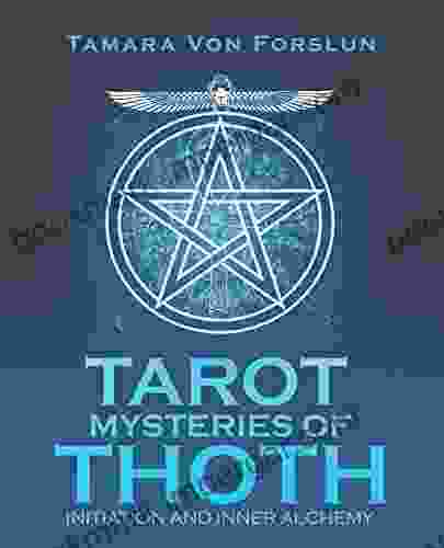 Tarot Mysteries Of Thoth: Initiation And Inner Alchemy