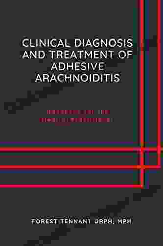 Clinical Diagnosis And Treatment Of Adhesive Arachnoiditis: Handbook For The Medical Practitioner