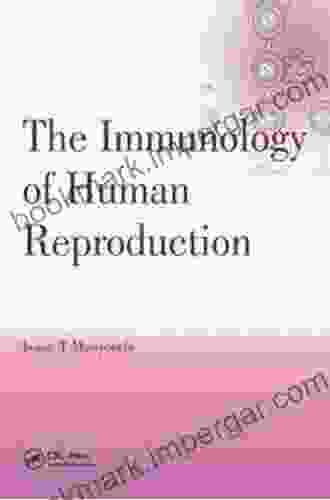 The Immunology Of Human Reproduction