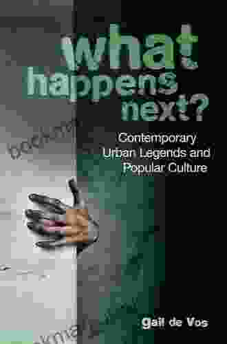 What Happens Next? Contemporary Urban Legends And Popular Culture