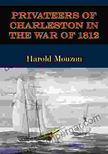 Privateers Of Charleston In The War Of 1812