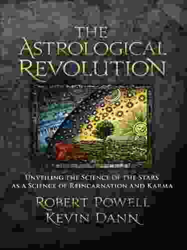 Astrological Revolution: Unveiling the Science of the Stars as a Science of Reincarnation and Karma