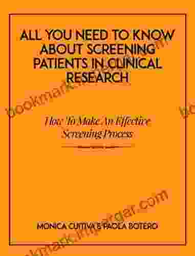 All You Need To Know About Screening Patients In Clinical Research: How To Make An Effective Screening Process