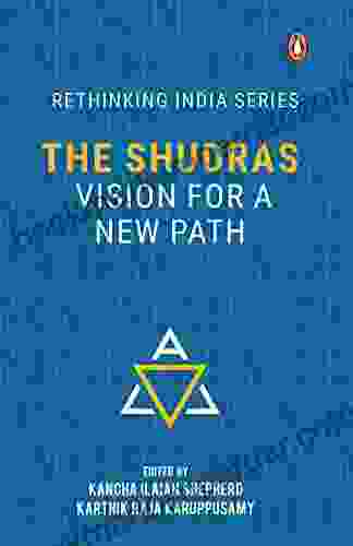 The Shudra: Vision For A New Path