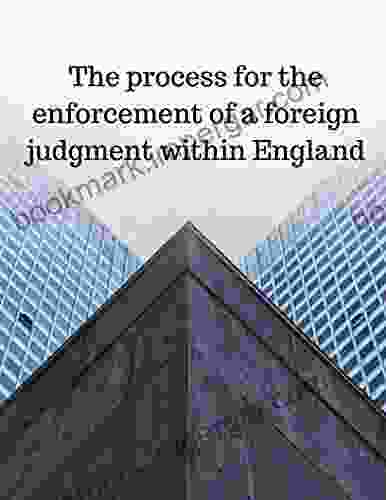 The process for the enforcement of a foreign judgment within England: A foreign judgment refers to any judgment passed by a court of a state or country which is different from the jurisdiction