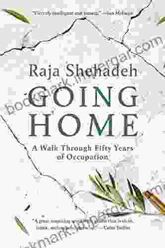 Going Home: A Walk Through Fifty Years of Occupation