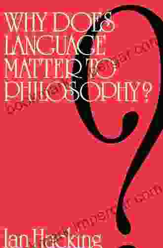 Why Does Language Matter To Philosophy?