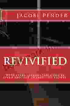 Revivified: With Every Circumstance You Re Given Another Chance To Believe